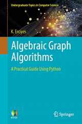 9783030878856-3030878856-Algebraic Graph Algorithms: A Practical Guide Using Python (Undergraduate Topics in Computer Science)