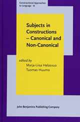 9789027204387-9027204381-Subjects in Constructions - Canonical and Non-Canonical (Constructional Approaches to Language)