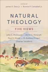 9781540960443-1540960447-Natural Theology: Five Views