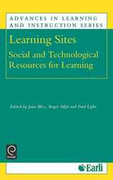 9780080433509-0080433502-Learning Sites: Social and Technological Resources for Learning (Advances in Learning and Instruction Series, 3)