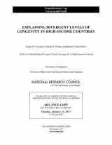 9780309186407-0309186404-Explaining Divergent Levels of Longevity in High-Income Countries