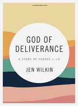 9781087713250-1087713250-God of Deliverance - Bible Study Book: A Study of Exodus 1-18