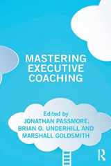 9780815372912-0815372914-Mastering Executive Coaching