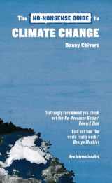9781906523855-1906523851-The No-Nonsense Guide to Climate Change: The Science, the Solutions, the Way Forward (No-Nonsense Guides)