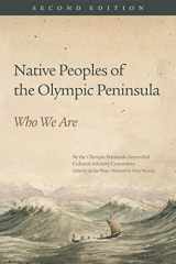 9780806146706-0806146702-Native Peoples of the Olympic Peninsula: Who We Are, Second Edition