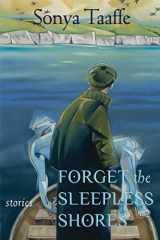 9781590212103-159021210X-Forget the Sleepless Shores: Stories
