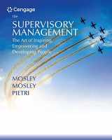 9780357033920-0357033922-Supervisory Management: The Art of Inspiring, Empowering, and Developing
