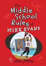 9781424564057-1424564050-The Middle School Rules of Mike Evans: as told by Sean Jensen