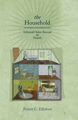 9780691147994-069114799X-The Household: Informal Order around the Hearth