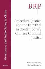 9789004386372-9004386378-Procedural Justice and the Fair Trial in Contemporary Chinese Criminal Justice (Brill Research Perspectives in Humanities and Social Sciences)