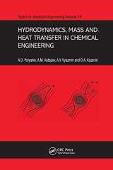 9780367396909-0367396904-Hydrodynamics, Mass and Heat Transfer in Chemical Engineering (Topics in Chemical Engineering)