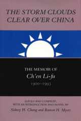 9780817992729-0817992723-The Storm Clouds Clear over China: The Memoir of Ch'En Li-Fu, 1900-1993 (Studies in Economic, Social and Political Change, the Republic of China)