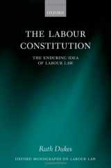 9780199601691-0199601690-The Labour Constitution: The Enduring Idea of Labour Law (Oxford Labour Law)
