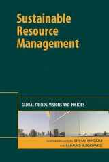 9781906093266-1906093261-Sustainable Resource Management: Global Trends, Visions and Policies