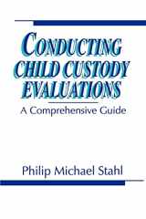 9780803948211-0803948212-Conducting Child Custody Evaluations: A Comprehensive Guide