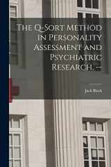 9781013693786-1013693787-The Q-sort Method in Personality Assessment and Psychiatric Research. --