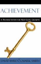 9780982666500-0982666500-Achievement: A Proven System for Next-Level Growth