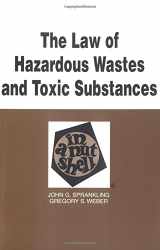9780314211668-0314211667-The Law of Hazardous Wastes and Toxic Substances in a Nutshell (Nutshell Series)