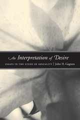 9780226278605-0226278603-An Interpretation of Desire: Essays in the Study of Sexuality (Worlds of Desire: The Chicago Series on Sexuality, Gender, and Culture)