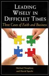 9780809147380-0809147386-Leading Wisely in Difficult Times: Three Cases of Faith and Business