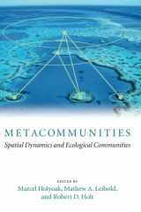9780226350646-0226350649-Metacommunities: Spatial Dynamics and Ecological Communities