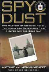 9780743428521-0743428528-Spy Dust: Two Masters of Disguise Reveal the Tools and Operations That Helped Win the Cold War