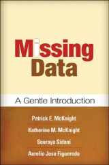 9781593853938-1593853939-Missing Data: A Gentle Introduction (Methodology in the Social Sciences Series)