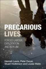 9781447306917-1447306910-Precarious Lives: Forced Labour, Exploitation and Asylum