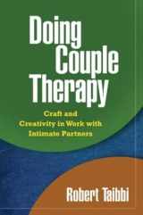 9781606232446-1606232444-Doing Couple Therapy, First Edition: Craft and Creativity in Work with Intimate Partners (The Guilford Family Therapy Series)