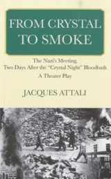 9782747215442-274721544X-From Crystal to Smoke: A play