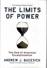 9780805088151-0805088156-The Limits of Power: The End of American Exceptionalism (American Empire Project)
