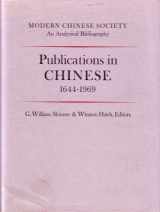9780804707527-0804707529-Modern Chinese Society: An Analytical Bibliography Publications in Chinese 1644 1969 Volume 2