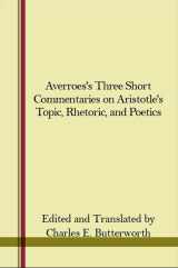 9780873952088-0873952081-Averroes' Three Short Commentaries on Aristotle's "Topics," "Rhetoric," and "Poetics (Studies in Islamic Philosophy and Science) (English and Arabic Edition)