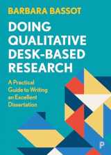 9781447362432-1447362438-Doing Qualitative Desk-Based Research: A Practical Guide to Writing an Excellent Dissertation