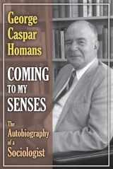 9780887380013-0887380018-Coming to My Senses: The Autobiography of a Sociologist