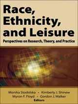 9780736094528-0736094520-Race, Ethnicity, and Leisure: Perspectives on Research, Theory, and Practice