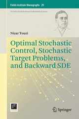 9781493900428-1493900420-Optimal Stochastic Control, Stochastic Target Problems, and Backward SDE (Fields Institute Monographs, 29)
