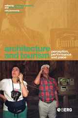 9781859737095-1859737099-Architecture and Tourism: Perception, Performance and Place