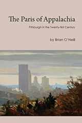 9780887485091-088748509X-The Paris of Appalachia: Pittsburgh in the Twenty-First Century