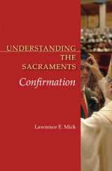 9780814631898-0814631894-Understanding the Sacraments: Confirmation (Understanding the Sacraments series)