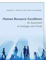9781503603912-1503603911-Human Resource Excellence: An Assessment of Strategies and Trends