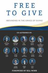 9781961180185-1961180189-Free To Give: Abounding in the Grace of Giving