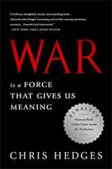 9781610393591-1610393597-War Is A Force That Gives Us Meaning