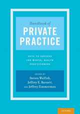 9780190272166-0190272163-Handbook of Private Practice: Keys to Success for Mental Health Practitioners