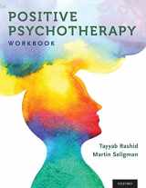 9780190920241-0190920246-Positive Psychotherapy: Workbook (Series in Positive Psychology)