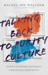 9780830848164-0830848169-Talking Back to Purity Culture: Rediscovering Faithful Christian Sexuality