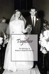 9781478709398-1478709391-Together: The Marriage of Wayne & Maybelle McKirdy