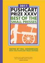 9781888889598-1888889594-The Pushcart Prize XXXV: Best of the Small Presses 2011 Edition (The Pushcart Prize Anthologies, 35)