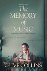 9781838530570-1838530576-The Memory of Music: One Irish family – One hundred turbulent years: 1916 to 2016 (The O'Neill Trilogy)