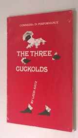 9780936839066-0936839066-The Three Cuckolds: Commedia in Performance: Commedia in Performance
